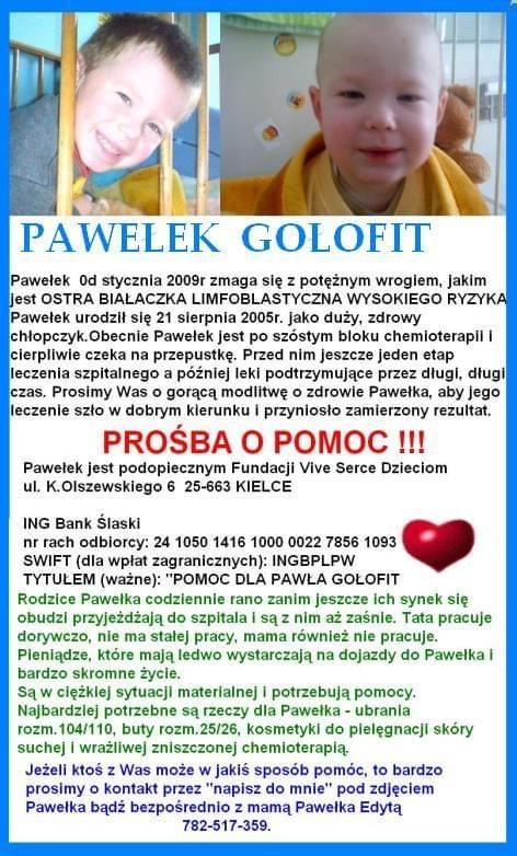 Paweł Gołofit - Ostra Białaczka Limfoblastyczna --- http://pomagamy.dbv.pl/ #pomagamydbvpl #StronaInformacyjna #ApelOPomoc #LudzkaTragedia #PomocPotrzebującym #PomocDziecku #pomoc #PomocCharytatywna #rehabilitacja #turnusy #wolontariat #wsparcie