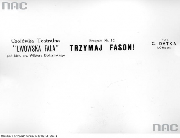 Wojskowa czołówka teatralna " Lwowska Fala " - program pt. " Trzymaj fason ". Edynburg_02.10.1945 r.